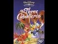 Lagu Opening to The Three Caballeros UK DVD (2002)