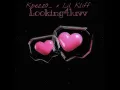 Looking4luvv (feat. Lil kliff)