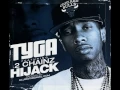 Tyga - Hijack (Ft. 2 Chainz)