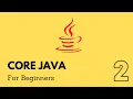 Core Java for Beginners Understanding Basic Program Syntax Part - 02