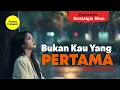 Bukan kau yang pertama (Karaoke)   Meriam Bellina