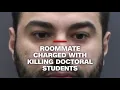 Roommate charged with killing doctoral students in Florida