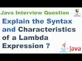 Explain the Syntax and Characteristics of a Lambda Expression Java 8 interview Question