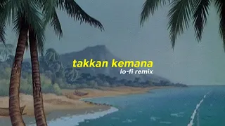 Download The Overtunes - Takkan Kemana (Lo-Fi Remix) MP3