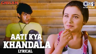 aati kya khandala lyrical ghulam aamir khan rani mukerji alka yagnik 90s hits