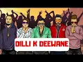 Download Lagu Dilli Ke Deewane Badshah Music By Yo Yo Honey Singh Delhi The Real Mafia Mundeer Records