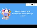 Benchmarking with BenchmarkDotNet package in NET