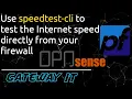 speedtest-cli - run the internet speed test directly from your Untangle