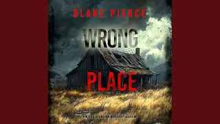 Chapter 117 - Wrong Place A Miles Sterling Fbi Suspense Thriller Book Four