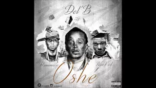 delb oshe ft wizkid u0026 reminisce