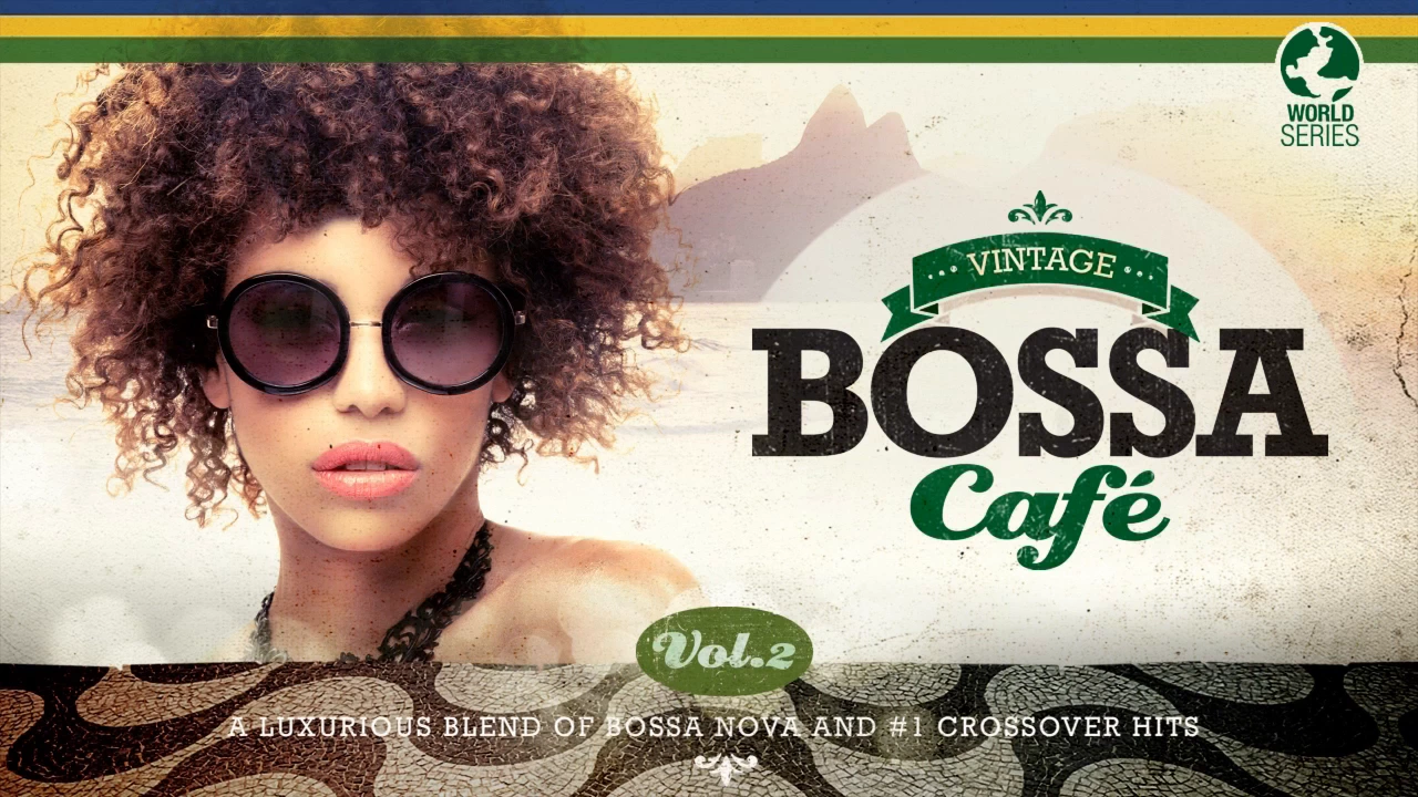 Vintage Bossa Cafe - 2 Hours of Bossa Nova