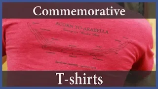 Acorn to Arabella – Journey of a Wooden Boat – Bonus Content: Commemorative T-shirts