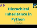 9 Hierarchical Inheritance in Python OOP in Python