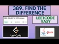 Leetcode 389 Find the difference Easy Java Solution
