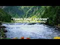 Teach Your Children by Crosby, Stills, Nash & Young - 1970 (with lyrics)