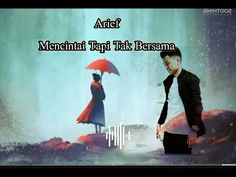 Download MP3 Arief...Mencintai Tapi Tak Bersama.