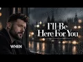 Calum Scott - I'll Be Here For You | Lyrics Video