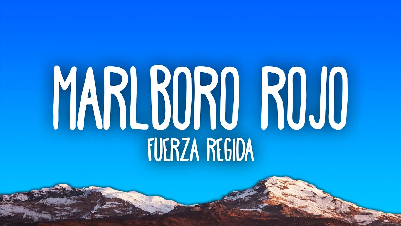 Fuerza Regida - Marlboro Rojo Fuerza Regida - Marlboro Rojo