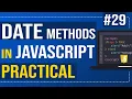 Date methods in JavaScript Practical Javascript Tutorial for Beginners