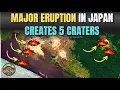 Download Lagu Massive volcano eruption in Japan creates 5 new craters
