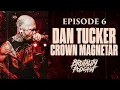 Download Lagu Crown Magnetar - Dan Tucker | BRUTALITY PODCAST EP 6