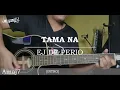 EJ De Perio - Tama Na (Guitar Chords)