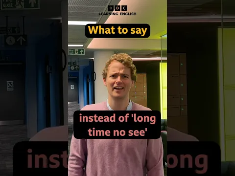 What to say instead of ‘long time no see’ #shorts