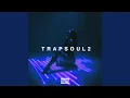 Download Lagu T R A P S O U L 2 (Smooth Dark Beats Mix) (feat. Dannt El Ingeniero, Jaywoodbeatz, Marzen G,...