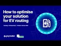 How to optimise your solution for EV Electric Vehicle Routing