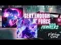 Download Lagu Slay Enough X Force - Eternxlkz (Mashup Remix)