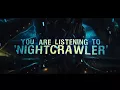 SIGNS OF THE SWARM - Nightcrawler (LYRIC VIDEO)