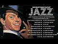 Best Jazz Music of All Time 🎷 Dean Martin, Ella Fitzgerald, Louis Armstrong, Nat King Cole