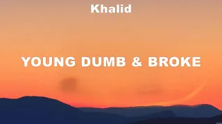 Download Khalid - Young Dumb \u0026 Broke (Lyrics) Post Malone, Khalid MP3