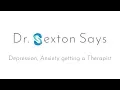 Depression anxiety getting a therapist