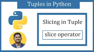 Slicing in Python Tuples slice operator