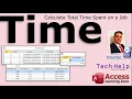 Calculate Total Time Spent on a Job in Hours Minutes with DateDiff in Microsoft Access Time Clock