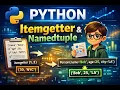 Master Python s Hidden Gems Itemgetter Attrgetter Namedtuple Explained