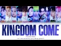 [KINGDOM] The Boyz (더보이즈) - 'Kingdom Come' Lyrics (Color Coded_Han_Rom_Eng)