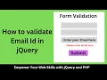 How to validate Email Id in jQuery jQuery email validation regex Email validation using jQuery