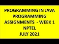 Assignment 1 Programming Assignments Programming in Java NPTEL Week 1 July 2021