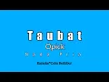 Download Lagu Opick - Taubat (Karaoke HD) Nada Pria