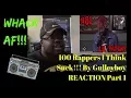 Download 100 Rappers I Think Suck!!! By Gulleyboy REACTION Part 1 mp4 3gp mp3 videos - waplic