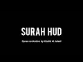 Download Lagu Surah Hud (11) • Khalid Al Jaleel