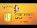 JavaScript String Methods Unleashed Hindi Sanvi Infotech