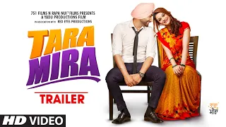 Tara Mira Trailer | Ranjit Bawa, Nazia Hussain | Rajiev Dhingra | Latest Punjabi Movie 2019