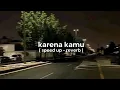 Download Lagu Geisha - Karena Kamu (tiktok version.)