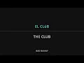 BAD BUNNY - EL CLúB Lyrics English Translation - Spanish and English Dual Lyrics  - Subtitles