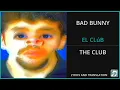 Download Lagu BAD BUNNY - EL CLúB Lyrics English Translation - Spanish and English Dual Lyrics  - Subtitles