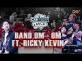 Lagu BAND OM-OM \u0026 RICKY KEVIN - ALL YOU CAN HEAR GIGS 2024