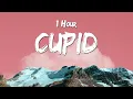Download Lagu fifty fifty - cupid sp (twin version/tiktok) (1 hour loop) lyrics/Vietsub
